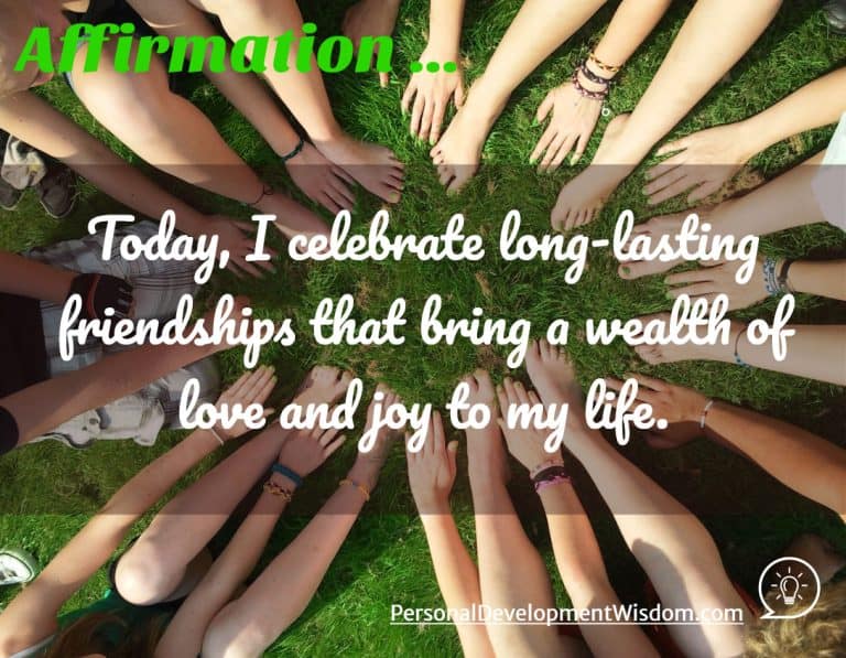 Affirmation - Long Lasting Friendships - Personal Development Wisdom