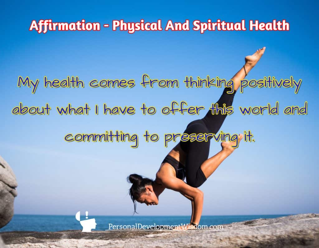 Affirmation - Physical And Spiritual Health - Personal Development Wisdom