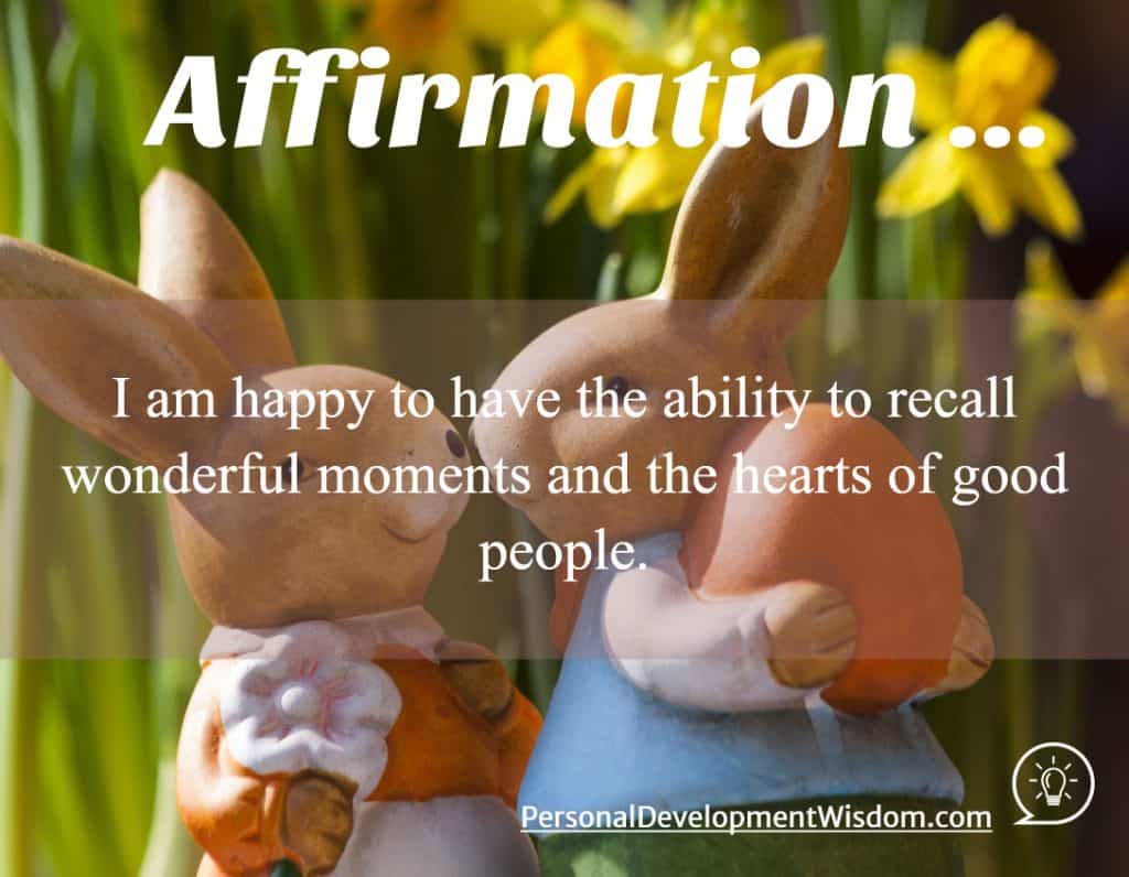 Affirmation - Connected To My Loved Ones - Personal Development Wisdom
