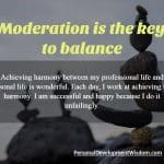 Moderation is the Key to Balance