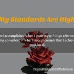 My Standards Are High