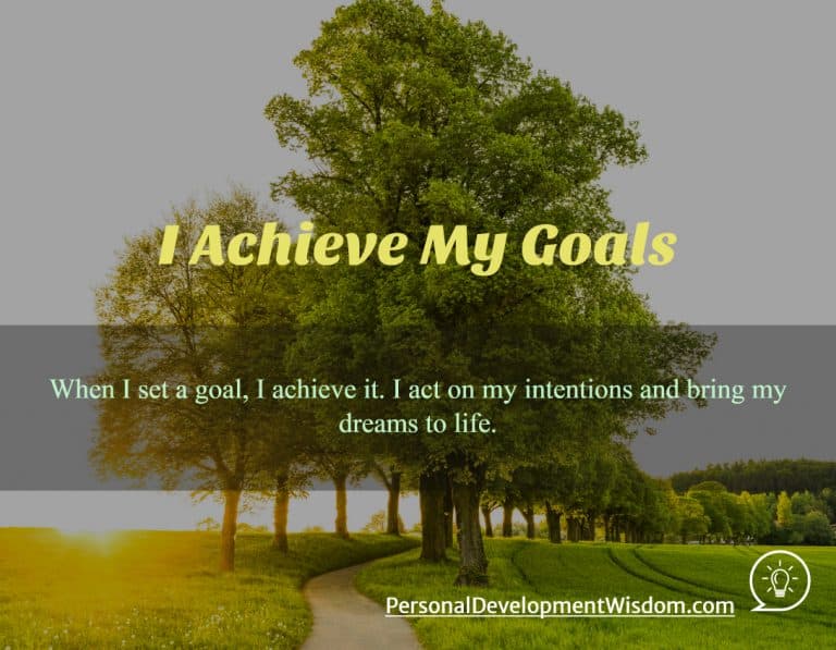 I Achieve My Goals - Personal Development Wisdom