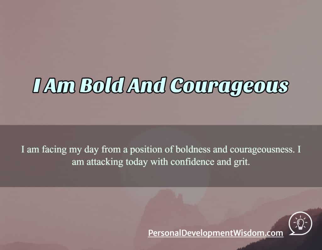 I Am Bold And Courageous - Personal Development Wisdom