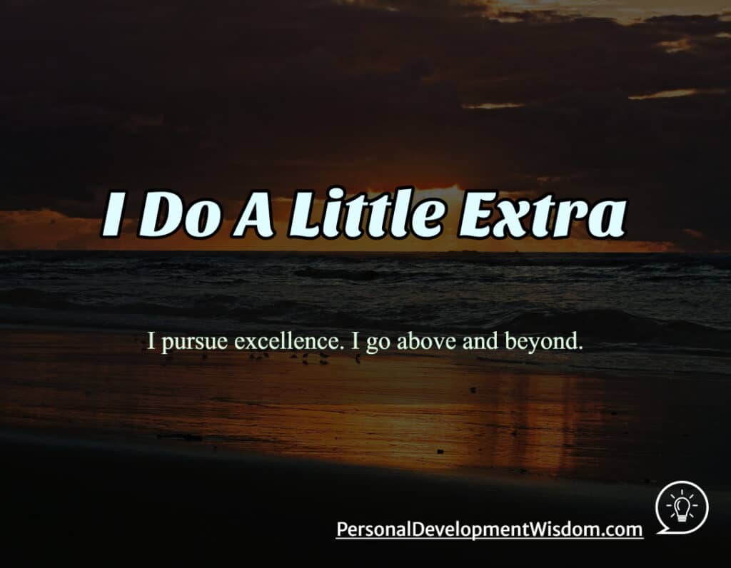 I Do A Little Extra - Personal Development Wisdom
