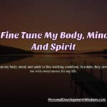 body mind spirit life perform care optimal tune choice emotion clear head recognize work