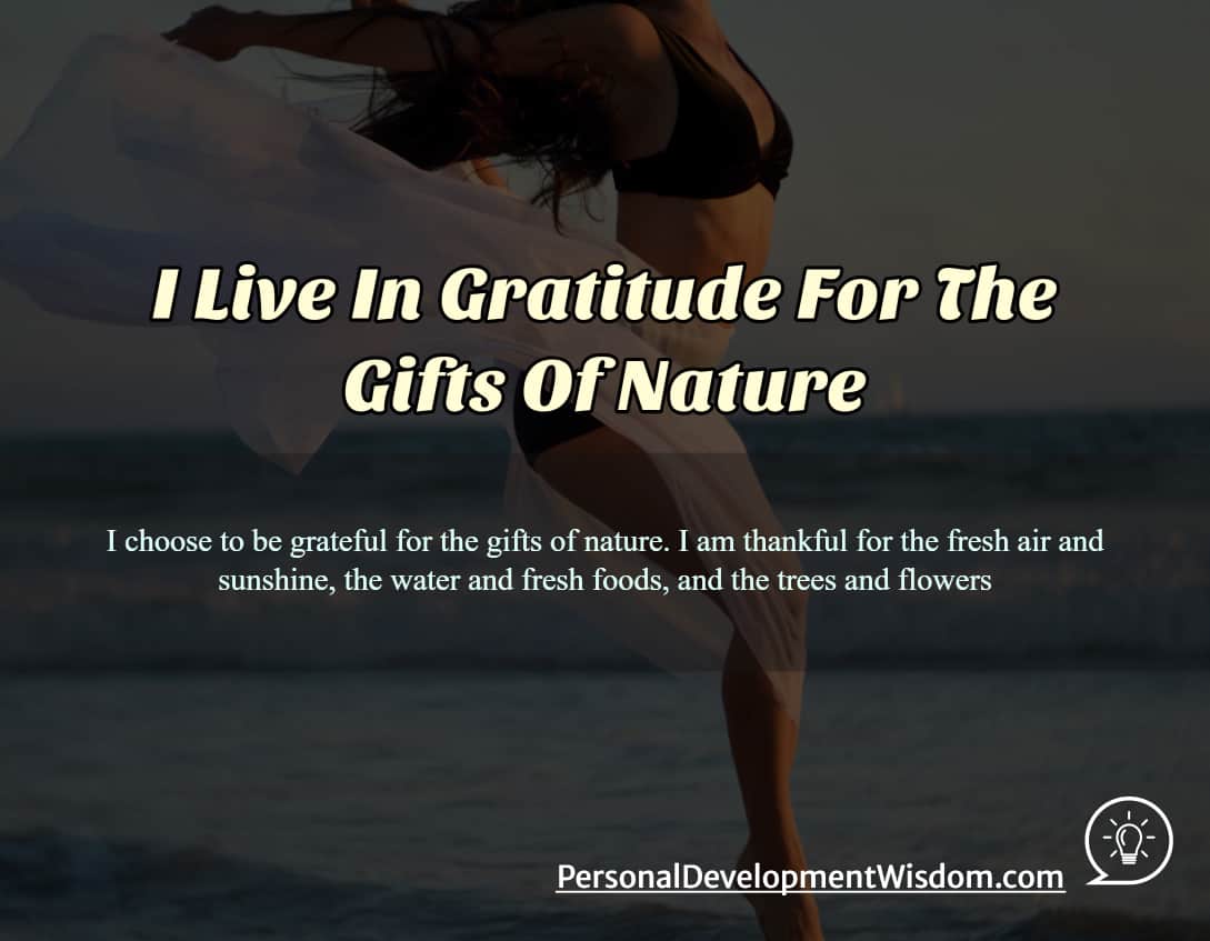 gratitude gifts nature earth presence beauty power magnificence creation energy sustain inspire harmony oxygen breathe