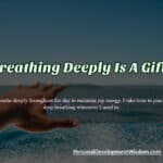 breathe deep gift calm mind focus relax energy heart clear depression stress anxiety maintain control anger fear body