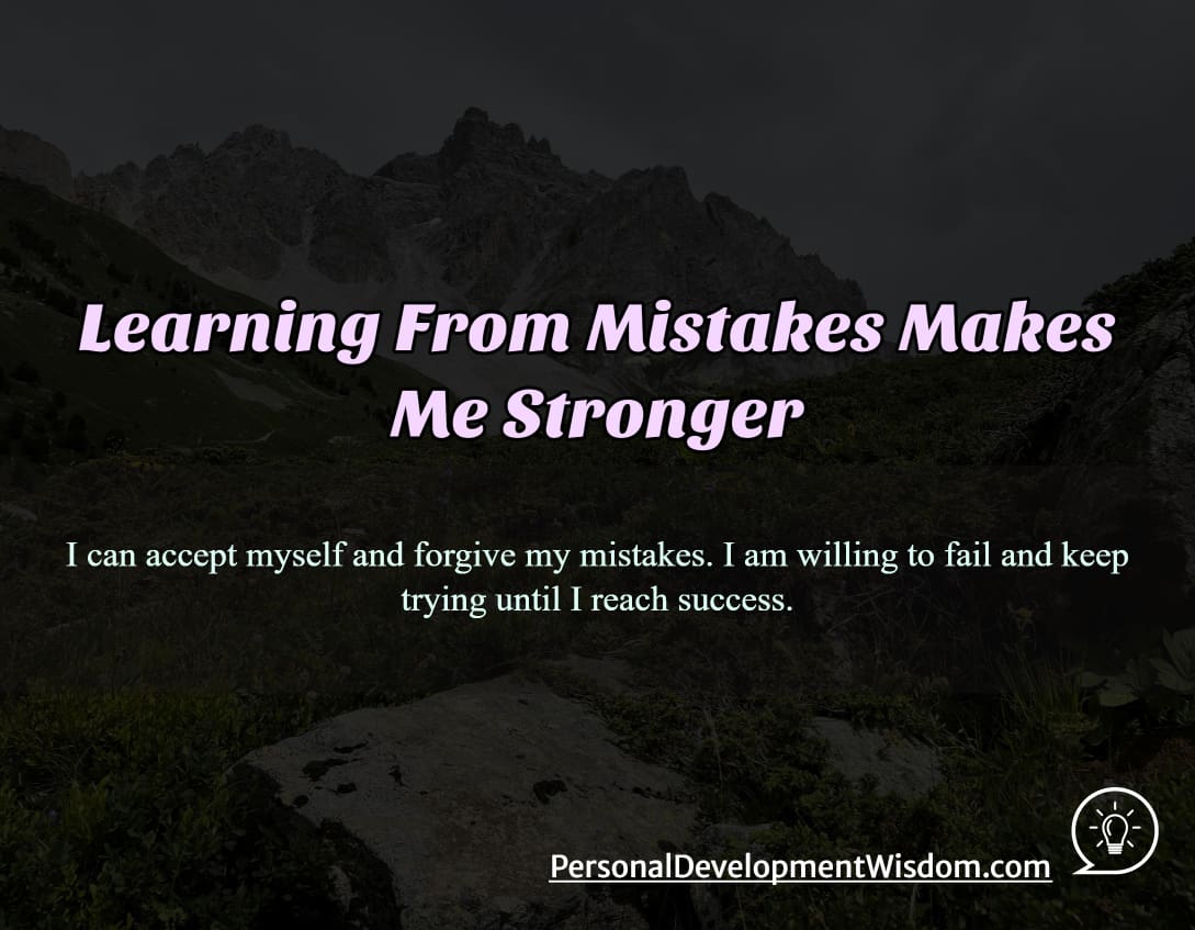 mistake strong learn knowledge lesson life wise wisdom response blame remind challenge try forgive comfortable learn hide
