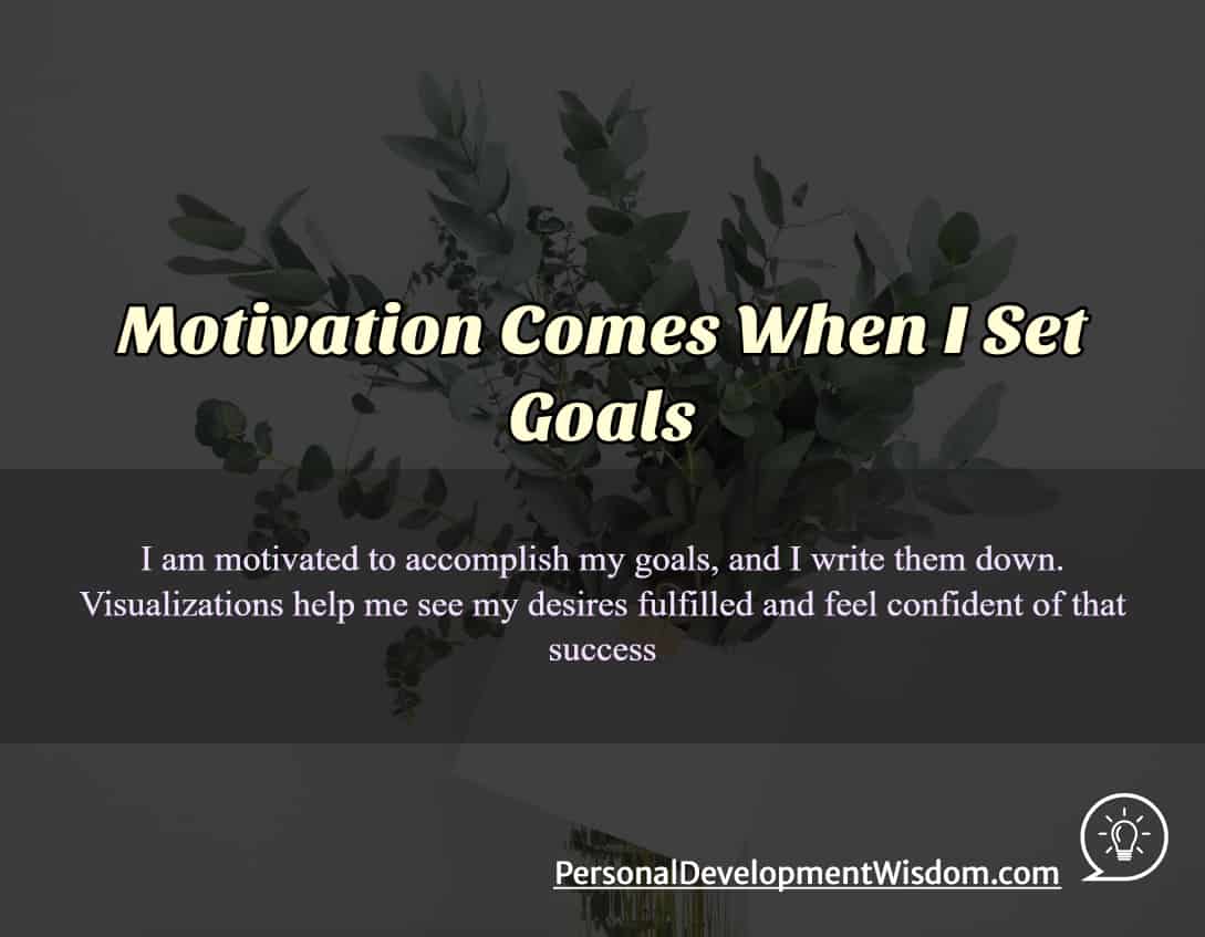 motivation goal write achieve distraction free succeed encourage clear celebrate desire confident success visualize